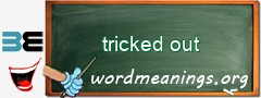 WordMeaning blackboard for tricked out